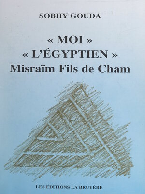 cover image of Moi l'Égyptien, Misraïm fils de Cham